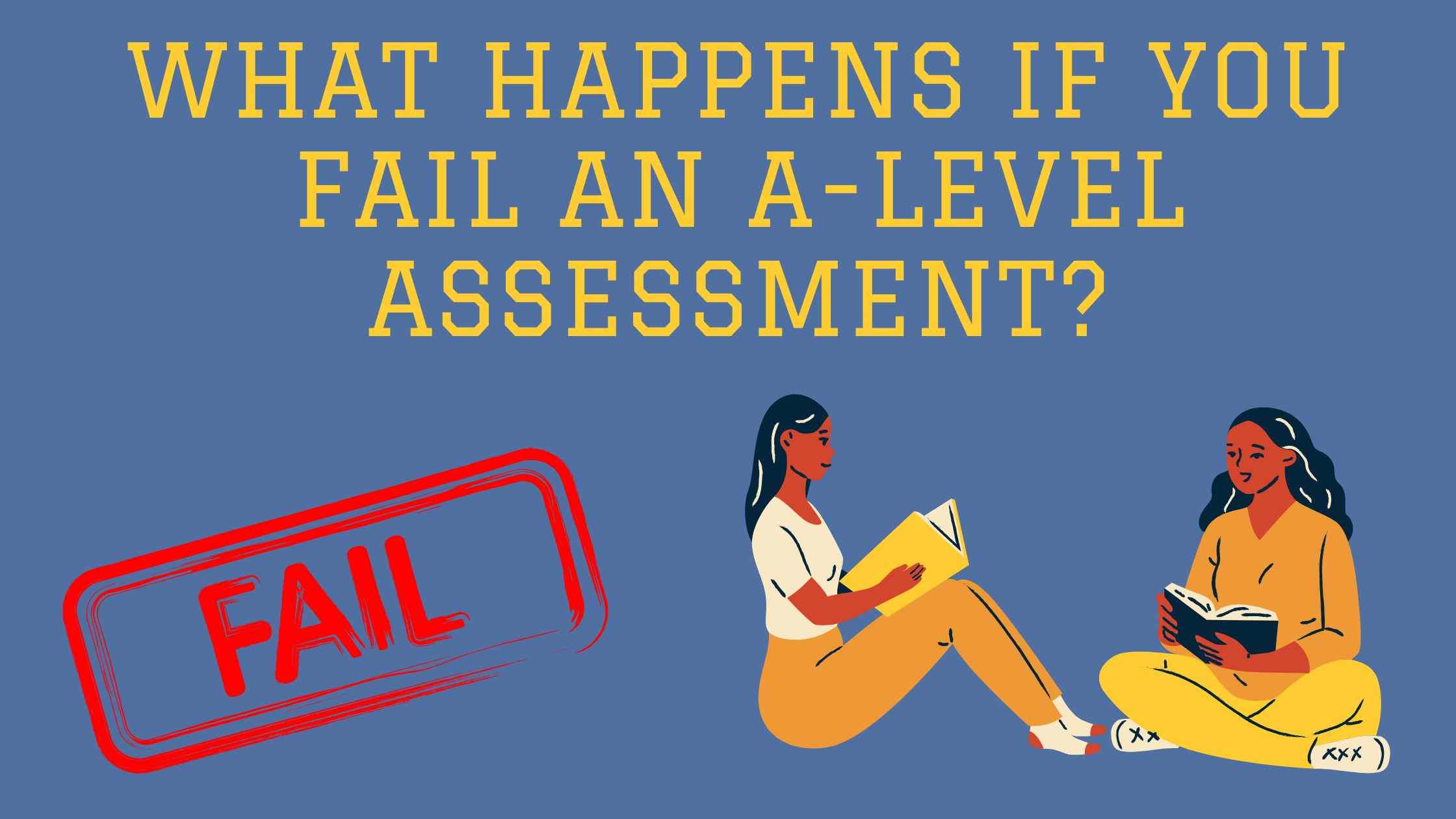 What Happens If You Fail An A-level