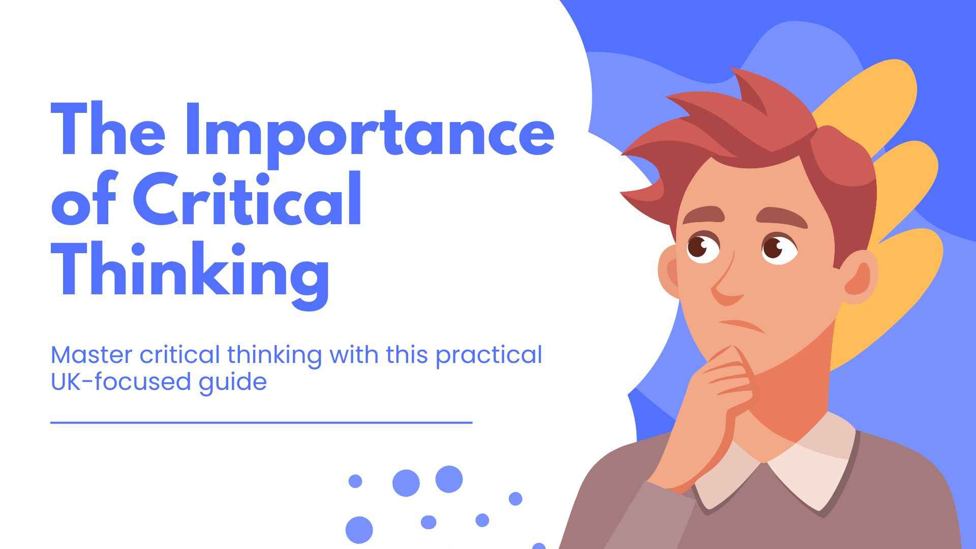 Critical Thinking for Students and Professionals: A Modern Guide