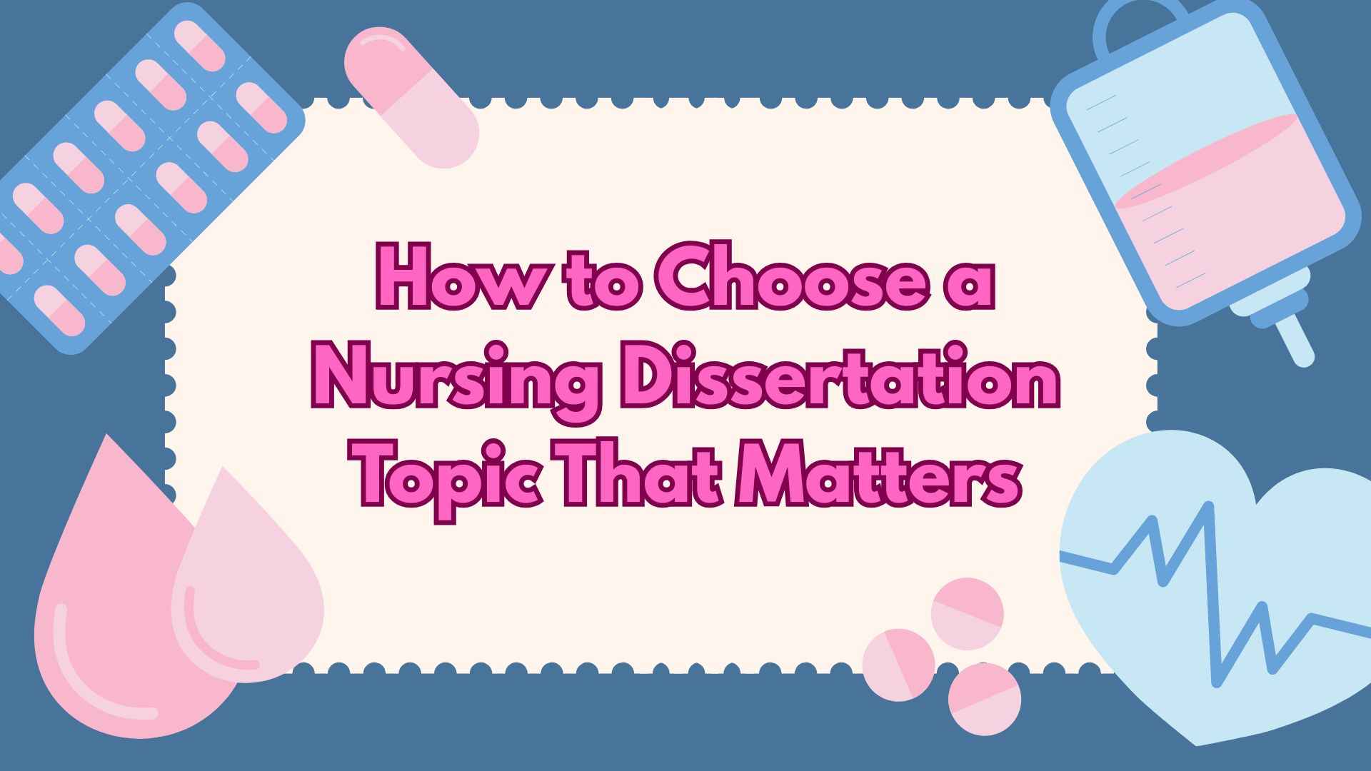 Choose a Nursing Dissertation Topic