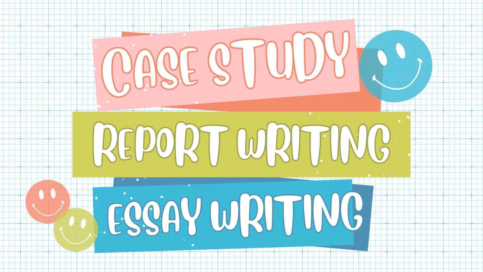 Difference Between Case Study, Essay, and Report Writing
