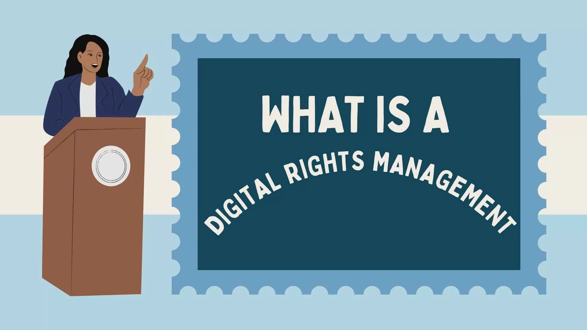 Digital Rights Management