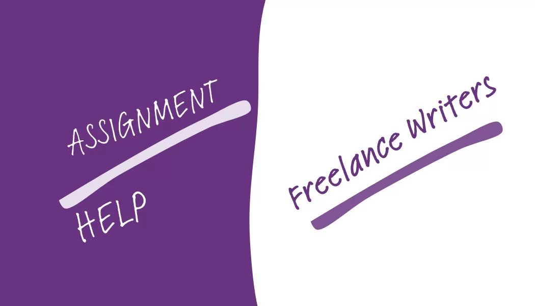 Online Assignment Help vs Freelance Writers – Which Is Better?