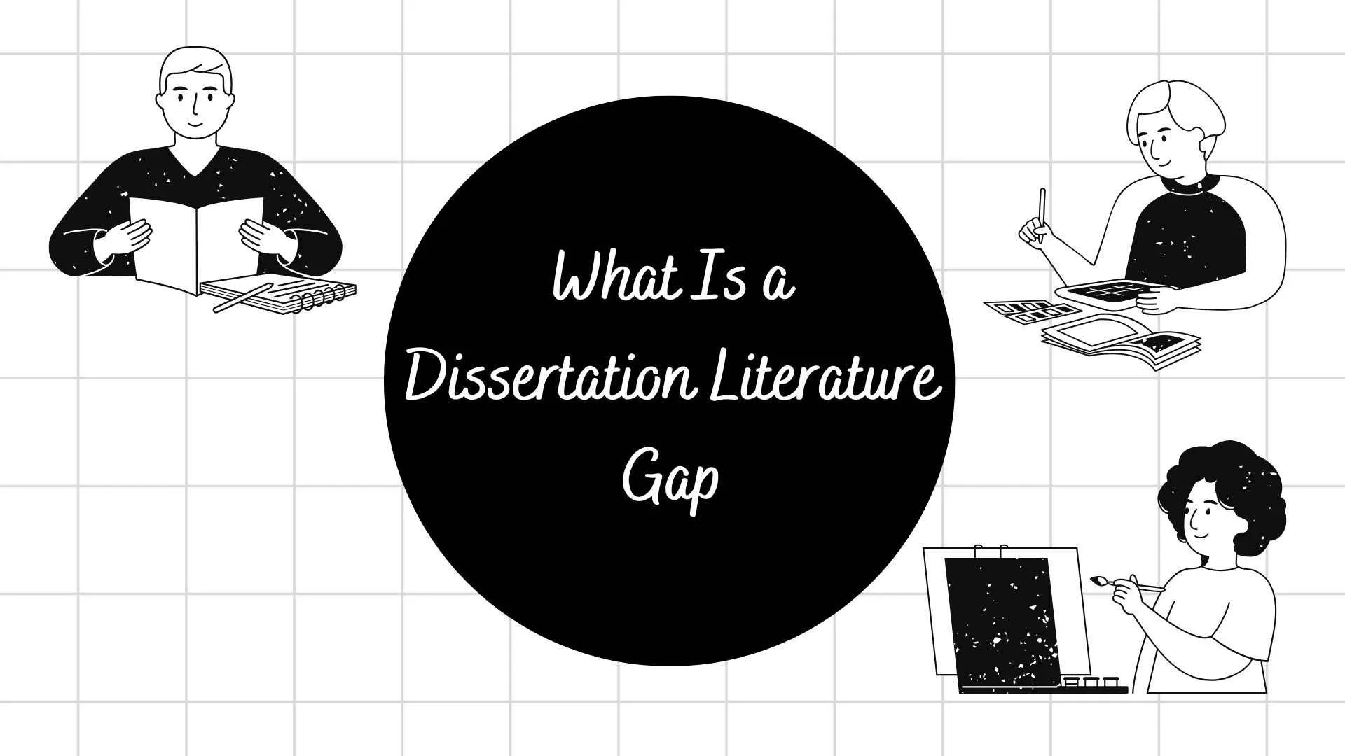 What Is a Dissertation Literature Gap? How to Identify It