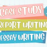 Difference Between Case Study, Essay, and Report Writing