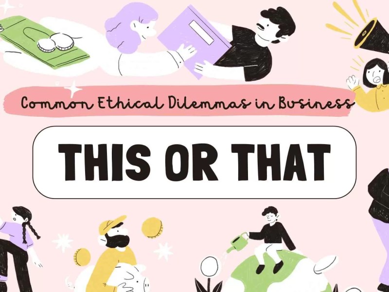 Common Ethical Dilemmas in Business and How to Handle Them