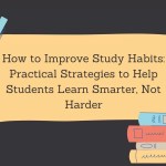 How to Improve Study Habits