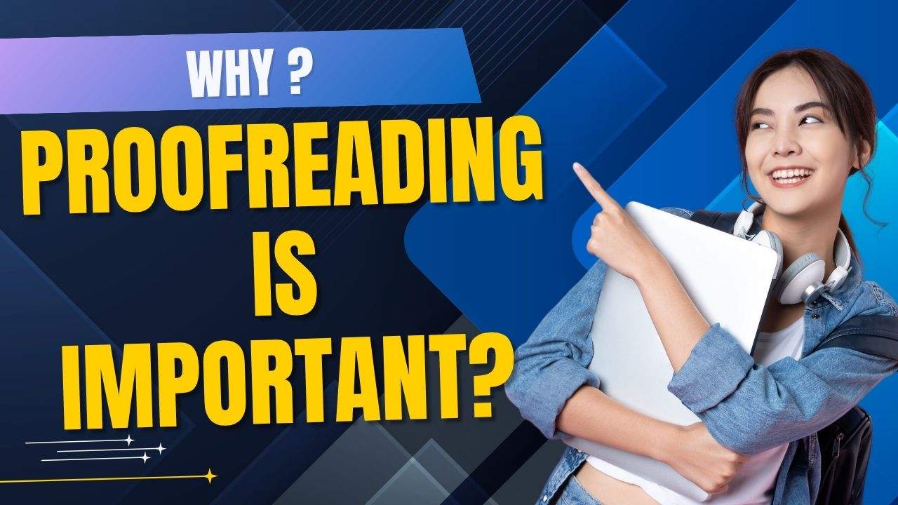 Polish to Perfection: Why Proofreading Is Crucial for Academic Writing Success