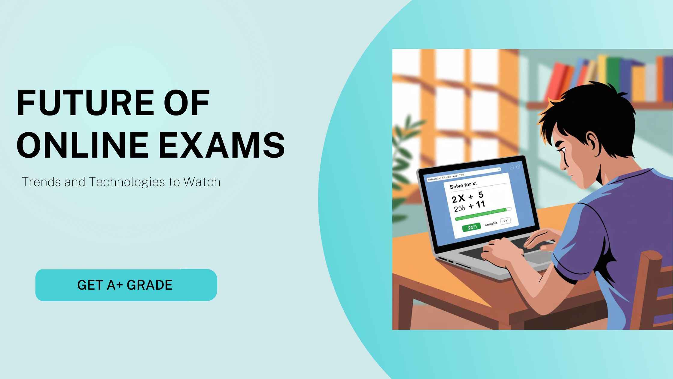 online exams trends: Future of online exams