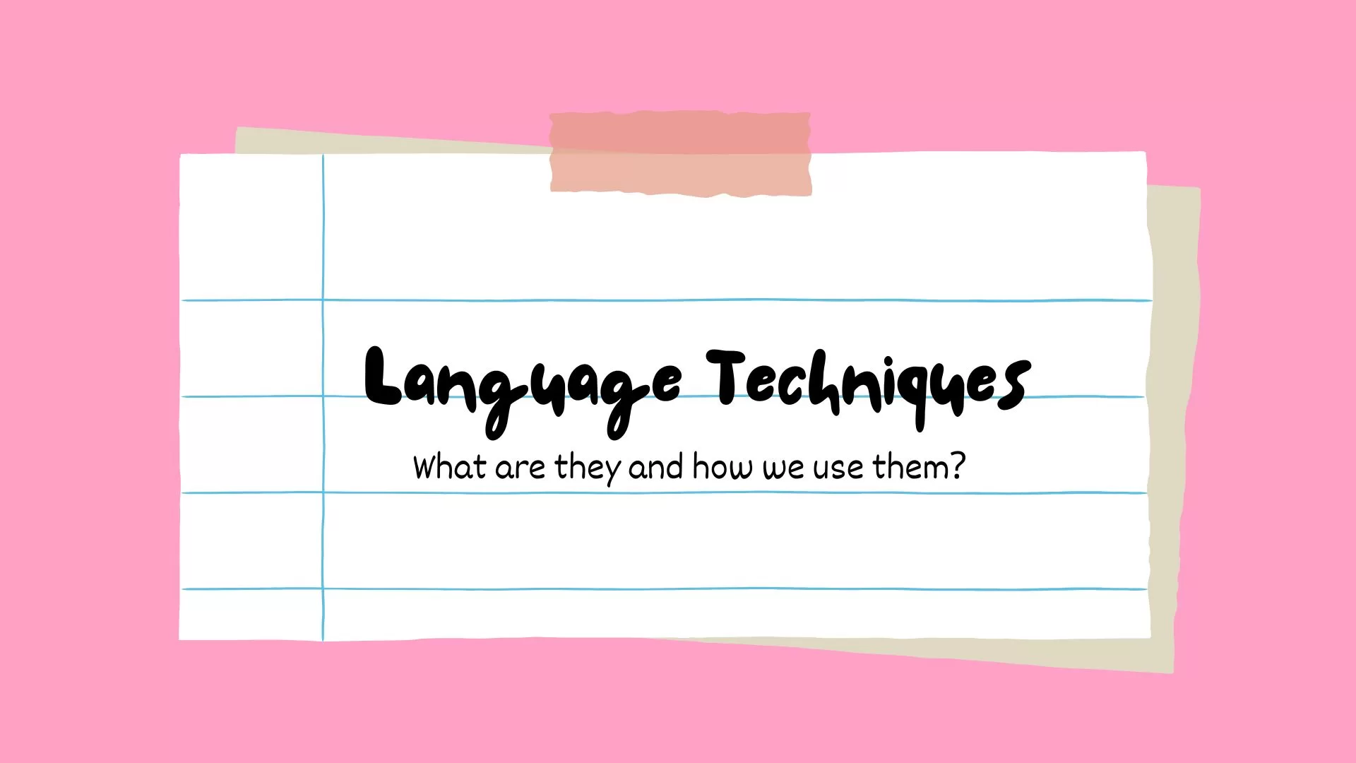 What Are Language Techniques