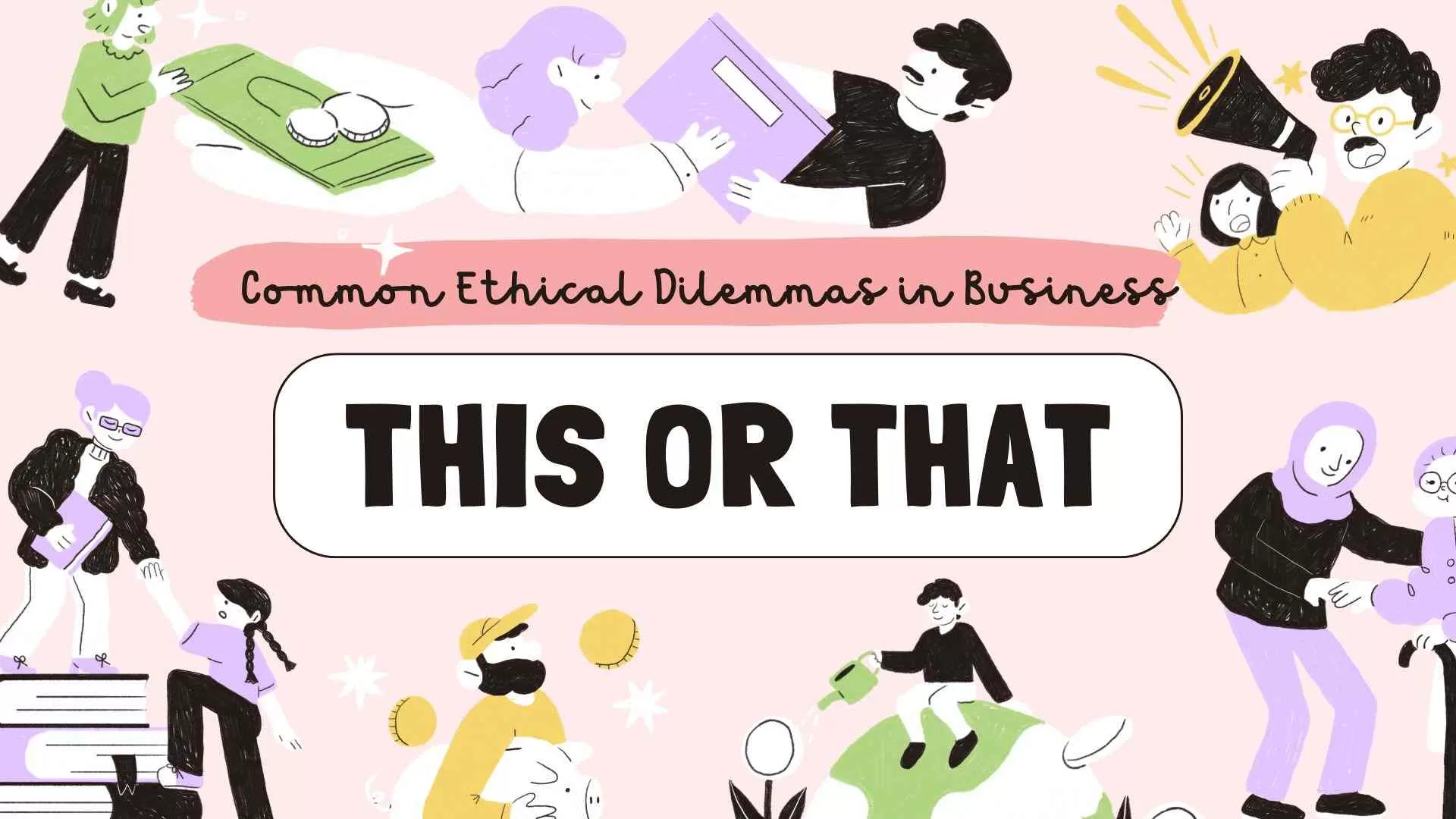 Ethical Dilemmas